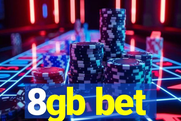 8gb bet